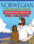 Norwegian Children's Book: Robinson Crusoe for Coloring (en Inglés)