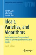 Ideals, Varieties, and Algorithms: An Introduction to Computational Algebraic Geometry and Commutative Algebra (en Inglés)