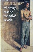 Al Amigo que no me Salvó la Vida