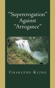 “Supererogation” Against“ Arrogance”