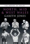 The Boxers of North, mid and West Wales: 7 (The Boxers of Wales) 