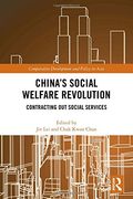 China's Social Welfare Revolution: Contracting Out Social Services (en Inglés)