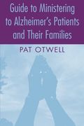 guide to ministering to alzheimer´s patients and their families