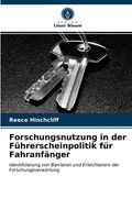 Forschungsnutzung in der Führerscheinpolitik für Fahranfänger (en Alemán)