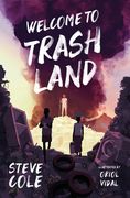 Welcome to Trashland (en Inglés)
