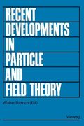 Recent Developments in Particle and Field Theory: Topical Seminar, Tübingen 1977 (en Alemán)
