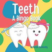 Teeth: A Bingo Book (en Inglés)
