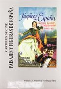 CARTELES DE CINE. PAISAJES Y FIGURAS DE ESPAÑA