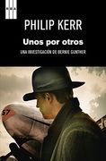 Unos por otros (Bernie Gunther 4)