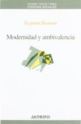 Modernidad y Ambivalencia - Zygmunt Bauman - Anthropos