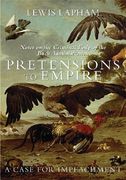 Pretensions to Empire: Notes on the Criminal Folly of the Bush Administration (en Inglés)