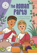 Reading Champion: The Roman Party: Independent Reading White 10 (en Inglés)