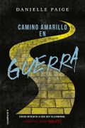 Camino amarillo en guerra - Danielle Paige - ROCA EDITORIAL