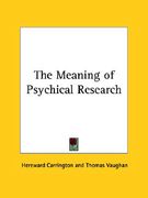 the meaning of psychical research (en Inglés)