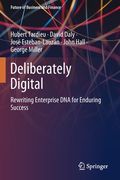 Deliberately Digital: Rewriting Enterprise DNA for Enduring Success