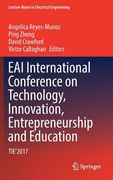 Eai International Conference on Technology, Innovation, Entrepreneurship and Education: Tie'2017 (en Inglés)