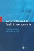 Wirtschaftlichkeit des Qualitätsmanagements: Qualitätscontrolling für Dienstleistungen (en Alemán)