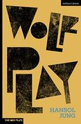 Wolf Play (Modern Plays) (en Inglés)
