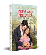 Pride and Prejudice for Kids illustrated abridged