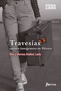 TRAVESÍAS CATORCE INMIGRANTES EN MÉXICO