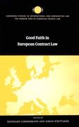 Good Faith in European Contract law (The Common Core of European Private Law) (en Inglés)