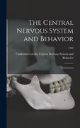 The Central Nervous System and Behavior; Transactions; 1960 (en Inglés)