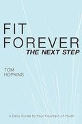 fit forever: the next step (en Inglés)