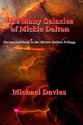The Many Galaxies of Mickie Dalton (The Mickie Dalton Trilogy)