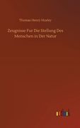 Zeugnisse fur die Stellung des Menschen in der Natur (en Alemán)