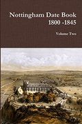 Nottingham Date Book 2. 1800 -1845 