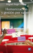 Humanización y Gestión por Valores (in Spanish)
