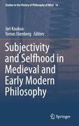 Subjectivity and Selfhood in Medieval and Early Modern Philosophy (en Inglés)