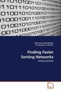 Finding Faster Sorting Networks - Al-Haj Baddar, Sherenaz - VDM Verlag