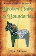 Broken Oaths & Boundaries (Elderkin Chronicles) (en Inglés)
