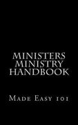 Ministers-Ministry Handbook: Made Easy 101 (en Inglés)