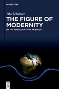 The Figure of Modernity [Hardcover ] 
