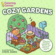 Coloring Corner: Cozy Gardens: Adorable Outdoor Scenes for Hours of Coloring Fun (en Inglés)