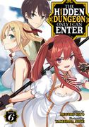The Hidden Dungeon Only I Can Enter (Light Novel) Vol. 6 (en Inglés)