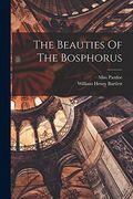 The Beauties of the Bosphorus (en Inglés)