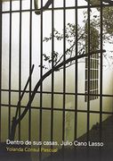 Dentro de sus Casas. Julio Cano Lasso