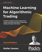 Machine Learning for Algorithmic Trading: Predictive Models to Extract Signals From Market and Alternative Data for Systematic Trading Strategies With Python, 2nd Edition (en Inglés)