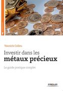 Investir dans les métaux précieux (en Francés)