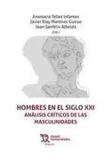 Hombres en el Siglo Xxi. Análisis Críticos de las Masculinidades