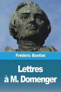 Lettres à m. Domenger (en Francés)