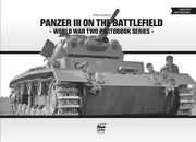 Panzer III on the Battlefield: Volume 1 (en Inglés)