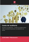 Conta de Auditoria: Garantias e Aconselhamento - a Essência da Auditoria Interna Reside na Prestação de Garantias e Aconselhamento aos Clientes