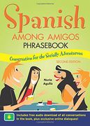 Spanish Among Amigos Phras, Second Edition (en Inglés)