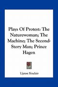 plays of protest: the naturewoman; the machine; the second-story man; prince hagen (en Inglés)