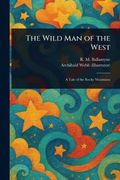 The Wild man of the West (en Inglés)