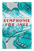 Symphonie für Jazz (en Alemán)